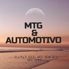 DJ FL7 015 - Mtg & Automotivo