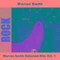 Warren Smith Selected Hits Vol. 1