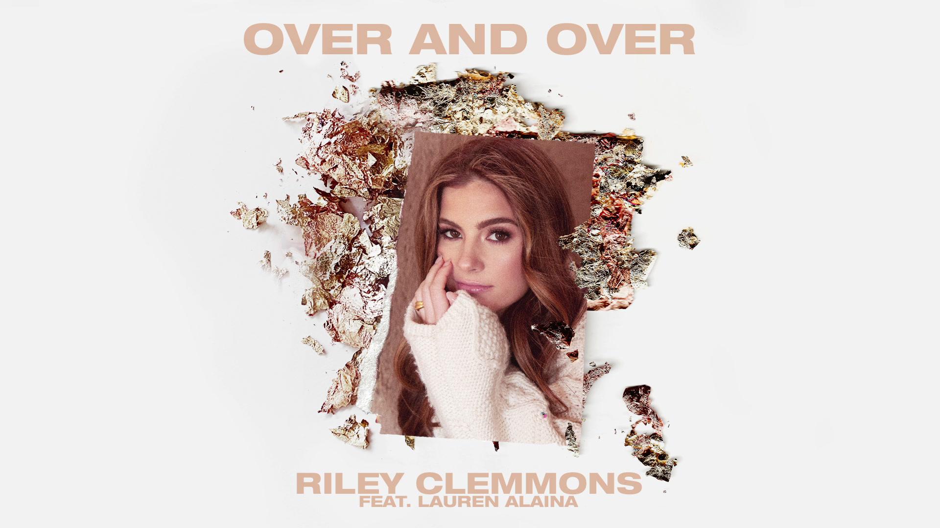 Riley Clemmons - Over And Over (Audio)