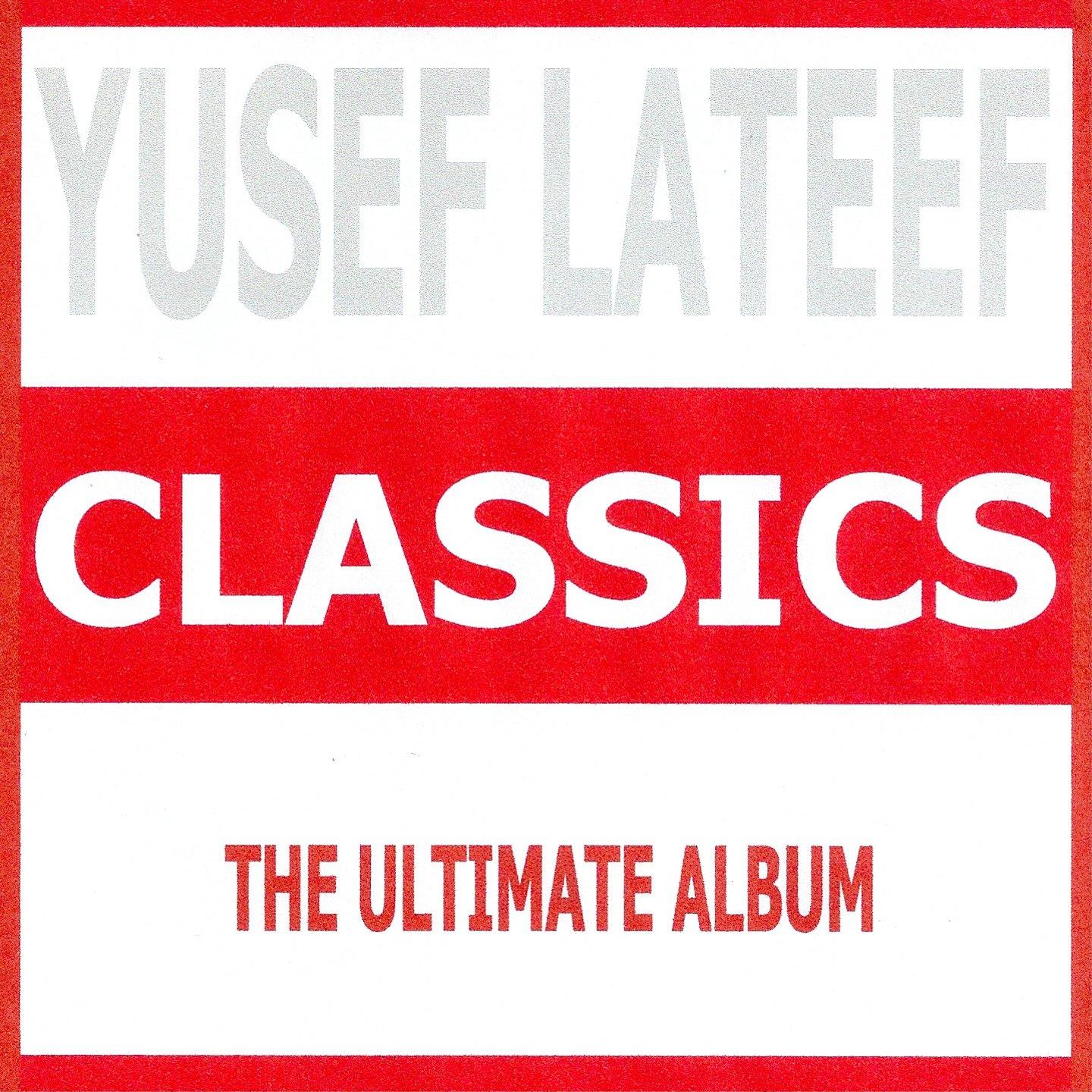 Classics: Yusef Lateef专辑