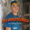 MC Vitorioso - Mtg Arruma Briga