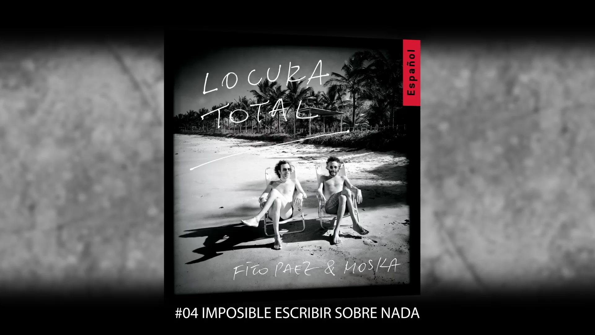 Fito Paez - Imposible Escribir Sobre Nada (Pseudo Video)