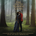 Far from the Madding Crowd (Original Motion Picture Soundtrack)专辑