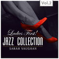 „Ladies First!\" Jazz Edition - All of them Queens of Jazz, Vol. 2