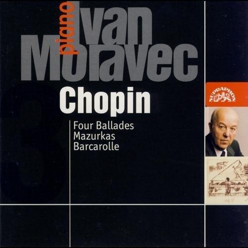 Ivan Moravec Plays Chopin: Four Ballades, Mazurkas and Barcarolle专辑
