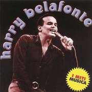 Harry Belafonte - I Miti Musica