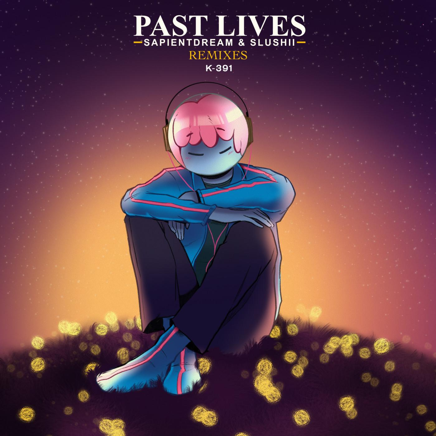 Past Lives (K-391 Remix) banner