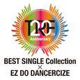 TRF 20th Anniversary BEST SINGLE Collection × EZ DO DANCERCIZE