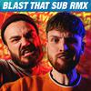 B-Art - Blast That Sub (VIP Remix)