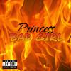 Princess - Bad Girl