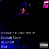 Buddah Mane - Straight To The Top