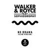 Walker & Royce - No Drama (Club Version)