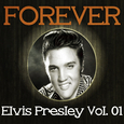 Forever Elvis Presley, Vol. 1