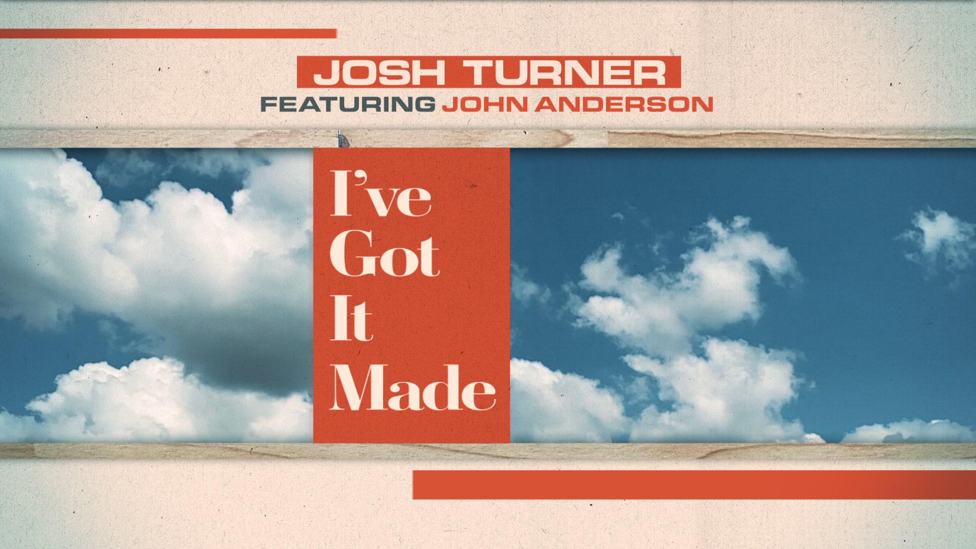 Josh Turner - I've Got It Made (Lyric Video)