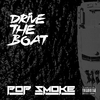 Pop Smoke - Drive The Boat