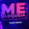 DJ CARLOS MT - Me Bloqueia (feat. Zé Neto e Cristiano) (Funk Remix)