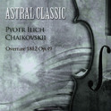 Astral Classic - Pyotr Ilinch Chaikovskii (차이코프스키)专辑