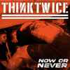 Think Twice - Trapped
