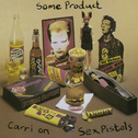 Some Product - Carri On Sex Pistols专辑