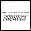 Francisco - Thunda! (DJ Abdel Mix)