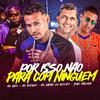 mc boyugo - Por Isso Não para Com Ninguém