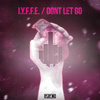 I.Y.F.F.E - Don't Let Go