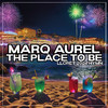 Marq Aurel - The Place to Be (Lloret 2024 Hymn)