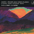 Janácek: Sonate pour violon et piano; Lutoslawski: Partita; Szymanowski: Mythes