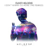 Oliver Heldens - I Don't Wanna Go Home (Lenno Remix)