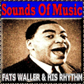 Sounds of Music pres. Fats Waller & His Rhythm