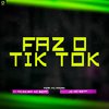 DJ PEREIRA NO BEAT - Faz o Tik Tok (feat. Mc Madan)