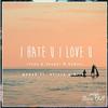 gnash - I hate u I love u (Yako & Sander W. Remix)