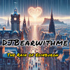 DJBearwithme - The Rain of Edinburgh AM (live)