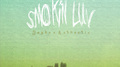 Smokin\' Luv专辑