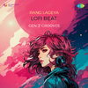 Gen-Z Grooves - Rang Lageya Lofi Beat