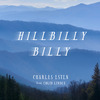 Charles Esten - Hillbilly Billy (feat. Colin Linden)