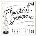 Floatin Groove专辑