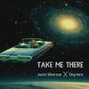 Justin Silverstar - Take Me There (feat. King Hero)
