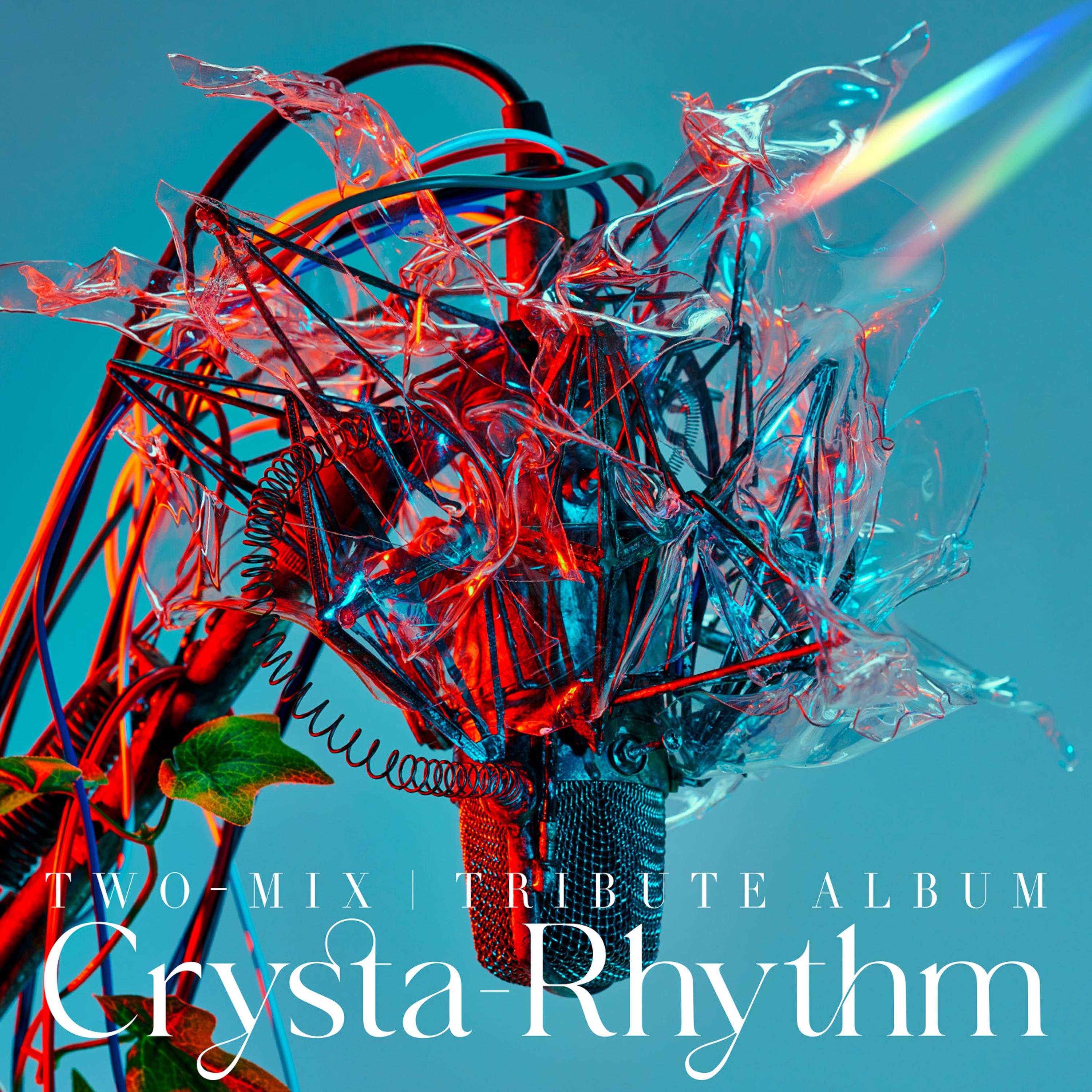 TWO-MIX Tribute Album “Crysta-Rhythm"专辑