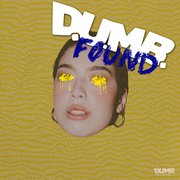 2020 (From "D.U.M.B.FOUND")
