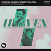 Fedde Le Grand - Heaven (feat. Sofia Quinn)