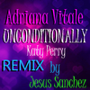 Adriana Vitale - Unconditionally - Katy Perry (Merengue Remix)