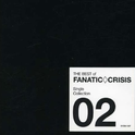 THE BEST of FANATIC CRISIS Single Collection 02专辑