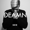 DEAMN - Save Me