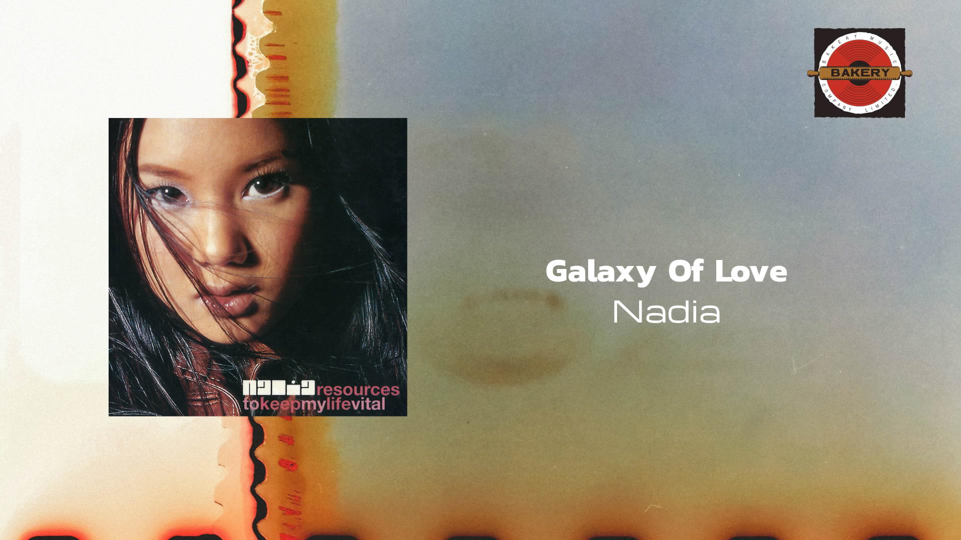 Nadia - Galaxy Of Love