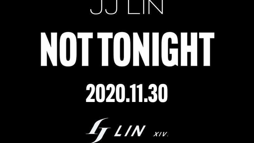 林俊杰 - Not Tonight teaser