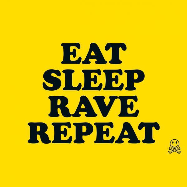 Eat Sleep Rave Repeat专辑