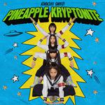 Pineapple Kryptonite专辑