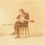 Chet Atkins - The Master And His Music专辑