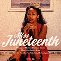 Miss Juneteenth (Original Motion Picture Score)专辑
